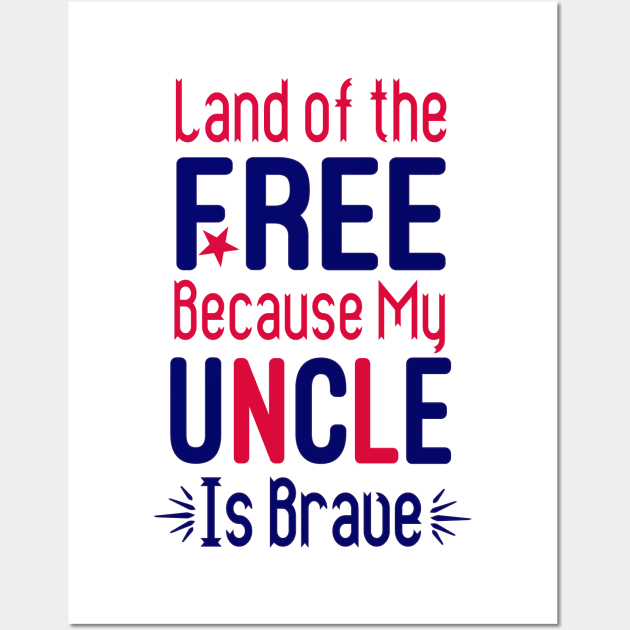 Land of the Free Because My Uncle Is Brave : Patriotic svg,Girl SVG,4th of July Svg,Uncle Svg, Boy 4th of July: 4th of July Pregnancy Announcement Wall Art by First look